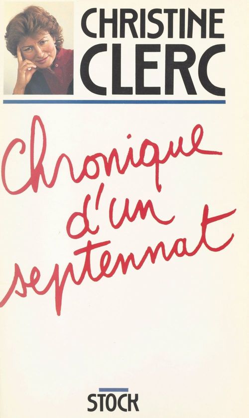 ebook cover of Chronique d'un septennat, by Christine Clerc