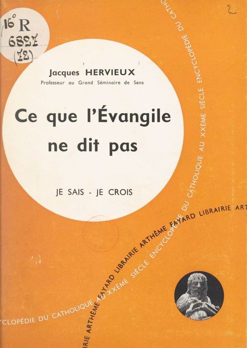 ebook cover of Ce que l'Évangile ne dit pas, by Jacques Hervieux
