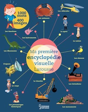 ebook cover of Ma première encyclopédie visuelle Larousse, by Virginie Aladjidi, Caroline Pellissier