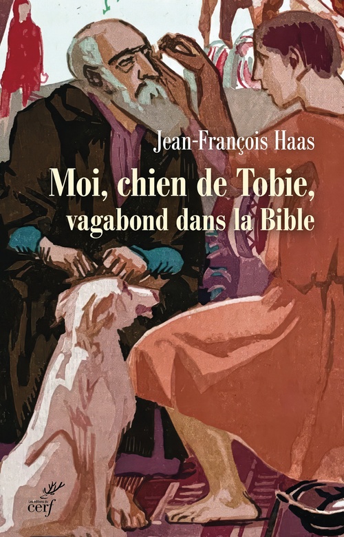 ebook cover of Le chien de Tobie, vagabond biblique, by Jean-François Haas