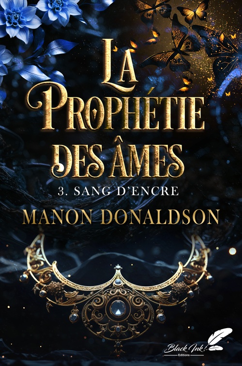 ebook cover of La prophétie des âmes, tome 3 : Sang d'encre, by Manon Donaldson