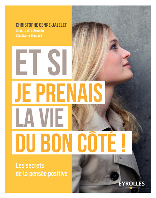 Couverture ebook de Et si je prenais la vie du bon côté !, de Christo Genre-jazelet