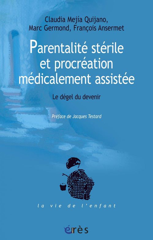 Couverture ebook de Parentalité stérile et procréation médicalement assistée, de Germond/Ansermet
