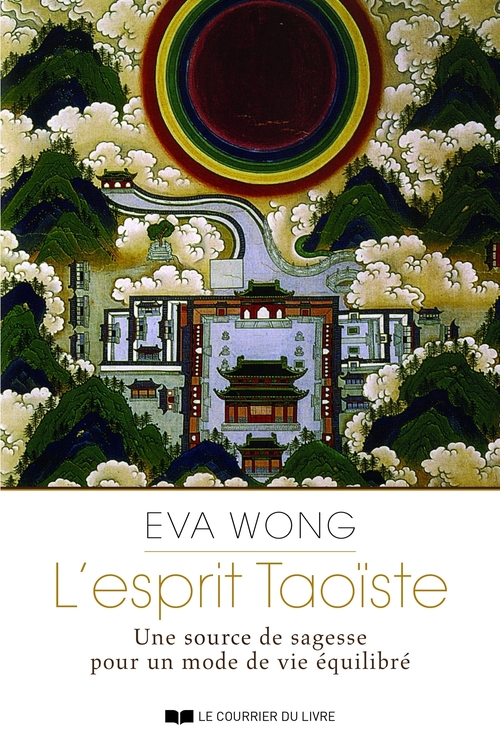 ebook cover of L'esprit Taoiste - Une source de sagesse pour un mode devie équilibré, by Eva Wong