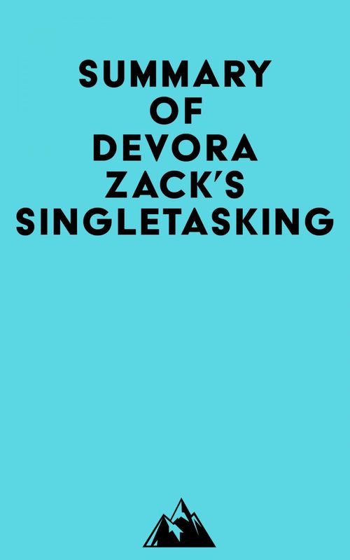 ebook cover of Summary of Devora Zack's Singletasking, by Everest Media