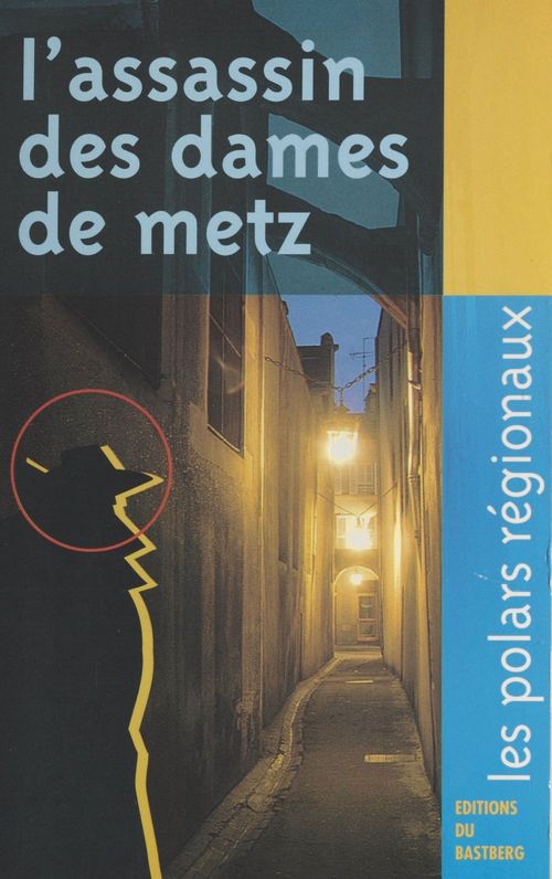 Couverture ebook de L'assassin des dames de Metz, de Armand Toupet