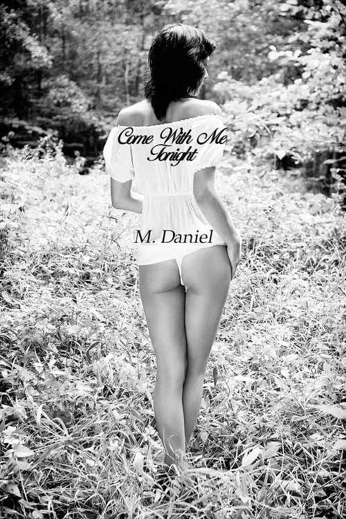 Couverture ebook de Come With Me Tonight, de M. Daniel