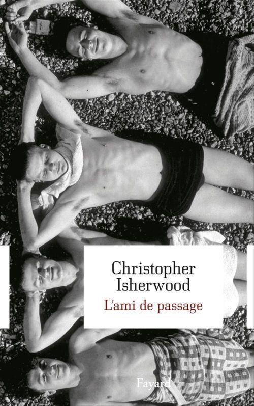 ebook cover of L'ami de passage, by Christopher Isherwood