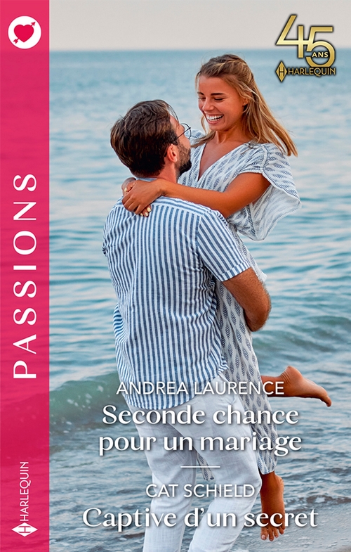 ebook cover of Seconde chance pour un mariage - Captive d'un secret, by Andrea Laurence, Cat Schield