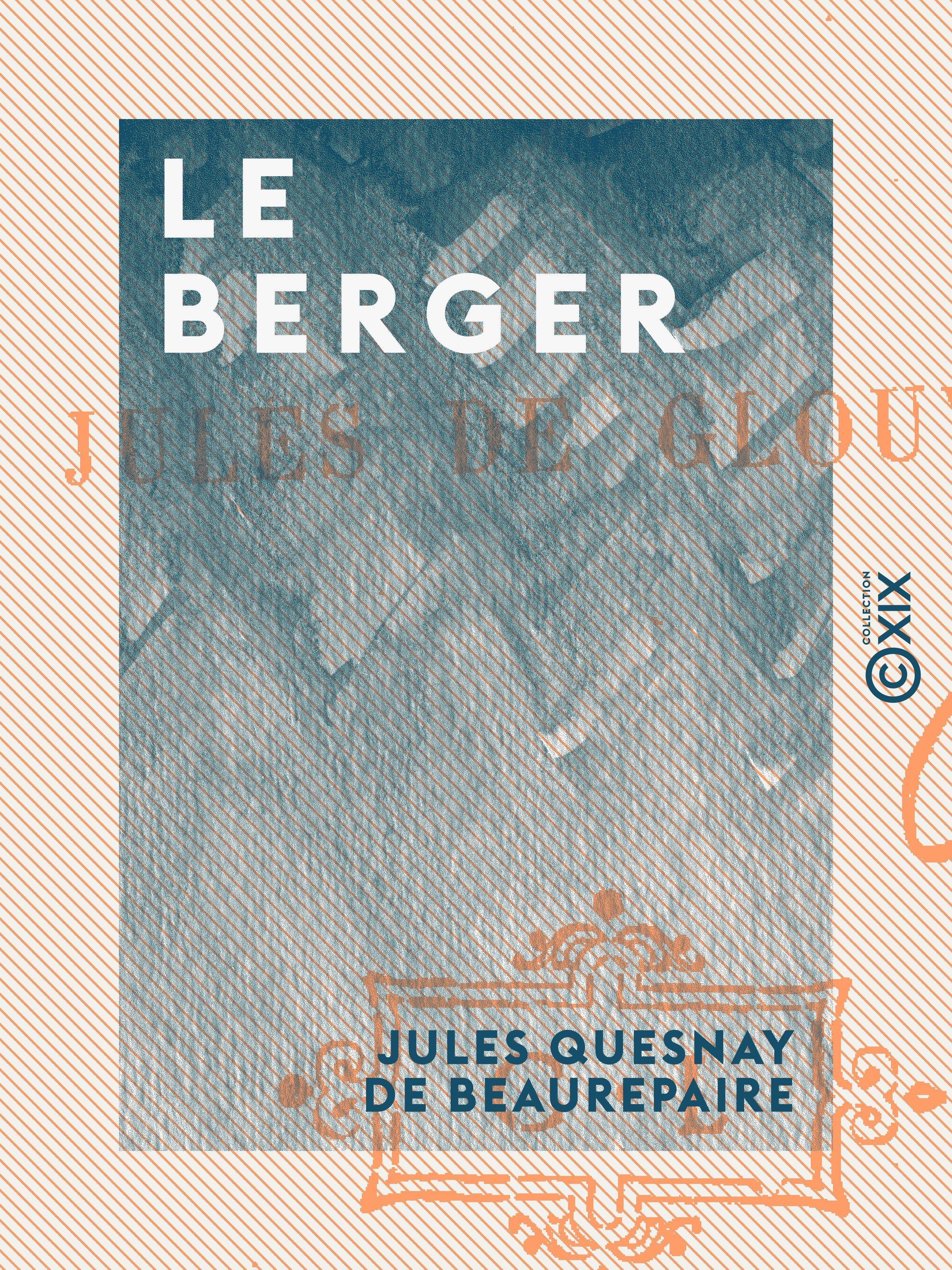 ebook cover of Le Berger, by Jules Quesnay De Beaurepaire