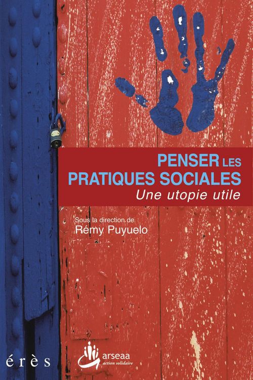 Couverture ebook de Penser les pratiques sociales, de Rémy Puyuelo