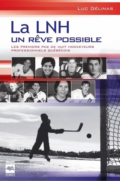 ebook cover of La LNH, un rêve possible T1, by Gelinas Luc