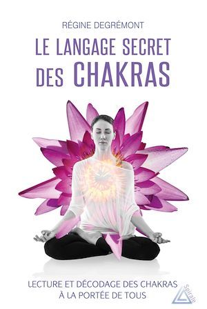 ebook cover of Le langage secret des chakras, by Régine Degrémont