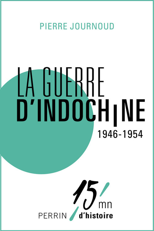 ebook cover of La guerre d'Indochine 1946-1954, by Pierre Journoud