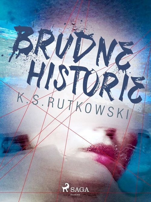 ebook cover of Brudne historie, by K. S. Rutkowski