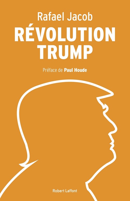 Couverture ebook de Révolution Trump, de Rafael Jacob