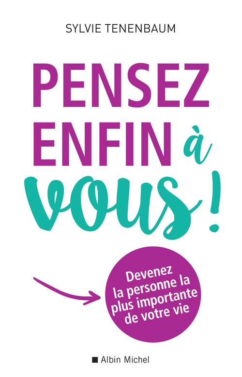 ebook cover of Pensez enfin à vous !, by Sylvie Tenenbaum