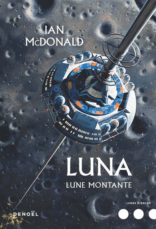 Couverture ebook de Luna (Tome 3) - Lune montante, de Ian McDonald