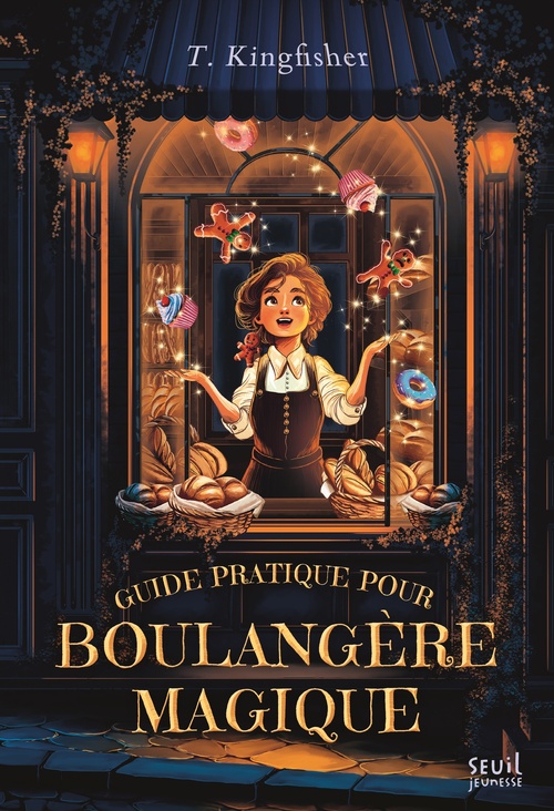 ebook cover of Guide pratique pour boulangère magique, by T. Kingfisher