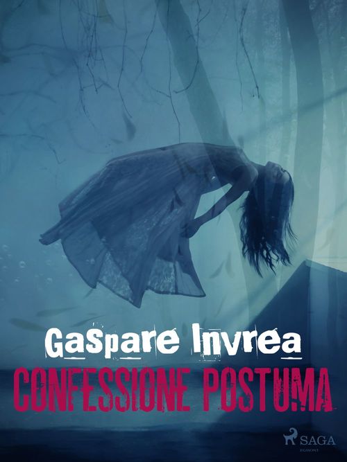 ebook cover of Confessione postuma, by Gaspare Invrea