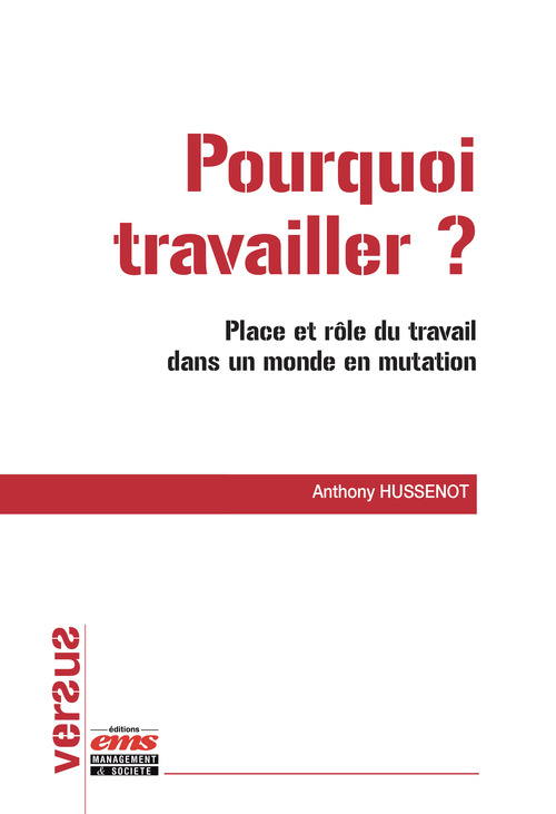 ebook cover of Pourquoi travailler ?, by Anthony Hussenot