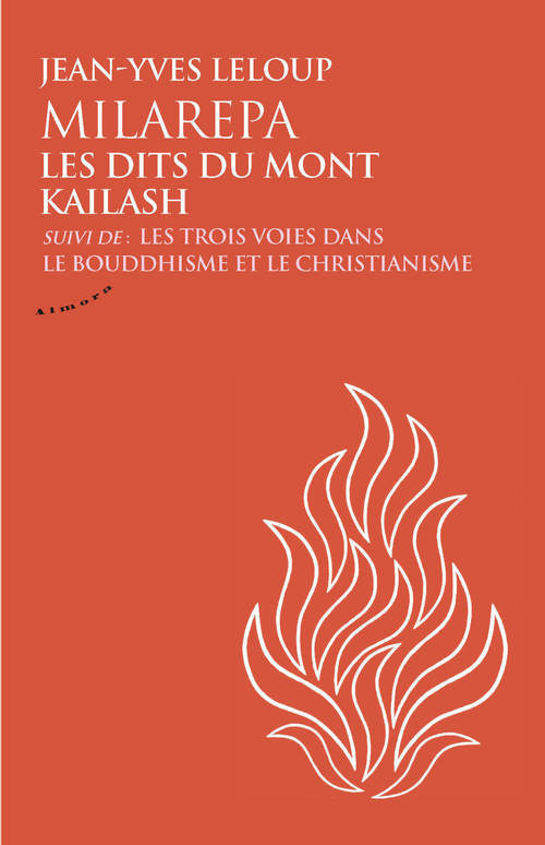Couverture ebook de Milarepa - Les dits du mont Kailash, suivi de : Les trois voies dans le bouddhisme et le christianis, de Jean-Yves Leloup