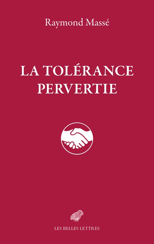 Couverture ebook de La Tolérance pervertie, de Raymond Massé