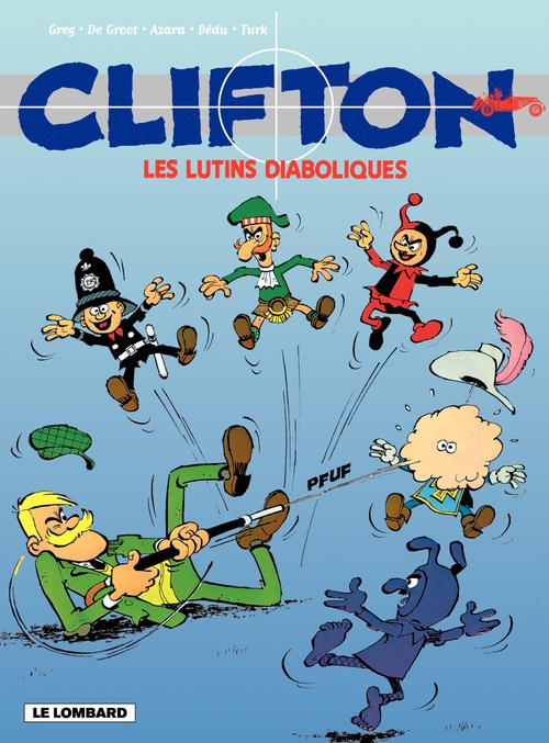 Couverture ebook de Clifton - tome 17 - Les Lutins diaboliques, de Jo-El Azara, Bob De Groot, Greg, Bernard Bédu, Turk