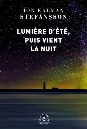 Couverture ebook de Lumière d'été, puis vient la nuit, de Jón Kalman Stefansson