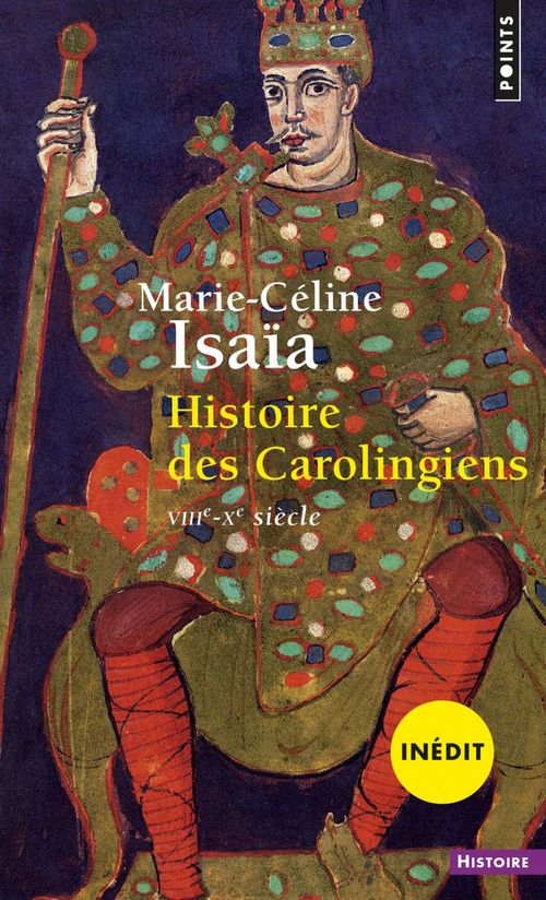 ebook cover of Histoire des Carolingiens. VIIIe-Xe siècle, by Marie-céline Isaïa
