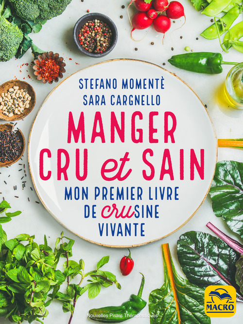 Couverture ebook de Manger cru et sain, de Sara Cargnello, Stefano Momentè