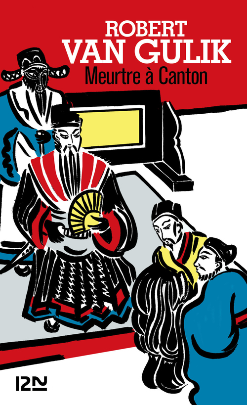 Couverture ebook de Meurtre à Canton, de Robert Van Gulik, Roger Guerbet