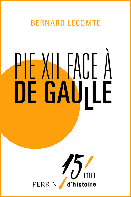 ebook cover of Pie XII face à De Gaulle, by Bernard Lecomte