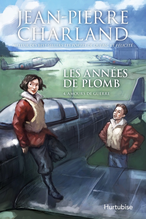 ebook cover of Les années de plomb T4 Amours de guerre, by Jean-Pierre Charland