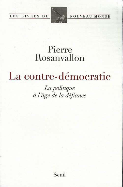 ebook cover of La Contre-Démocratie. La politique à l'âge de la défiance, by Rosanvallon Pierre