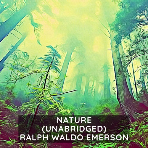 audiobook cover of Nature ( Unabridged ), by Ralph Waldo Emerson