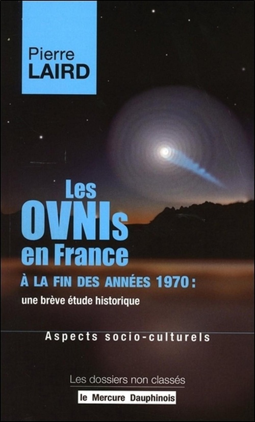 ebook cover of Les Ovnis en France à la fin des années 1970 : une brève étude historique - Aspects socio-culturels, by Pierre Laird