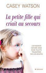 Couverture ebook de La petite fille qui criait au secours, de Casey Watson