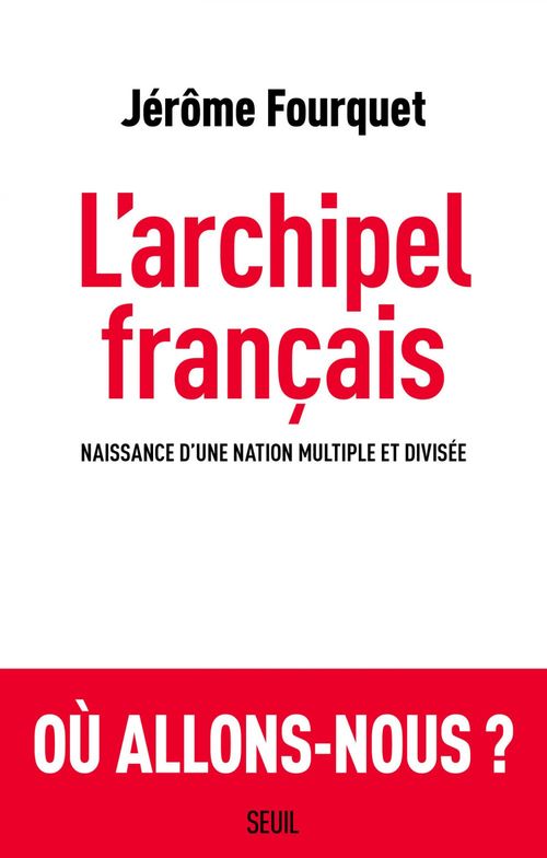 ebook cover of L'Archipel français, by Jérôme Fourquet
