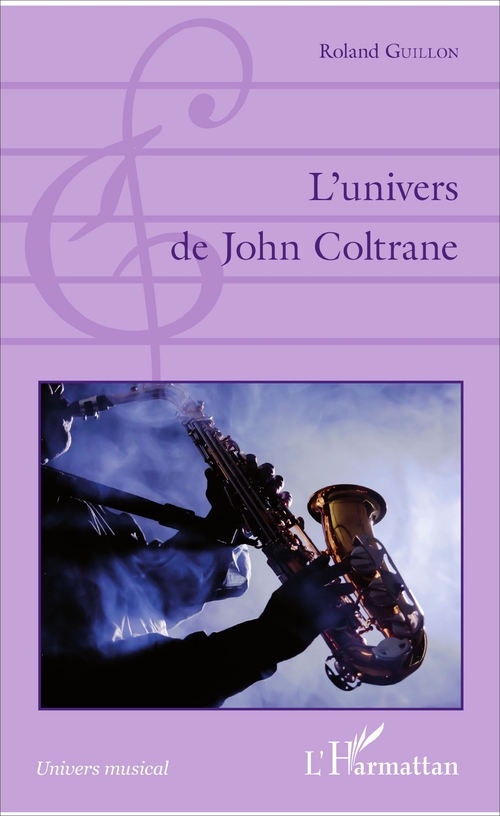 Couverture ebook de L'univers de John Coltrane, de Roland Guillon