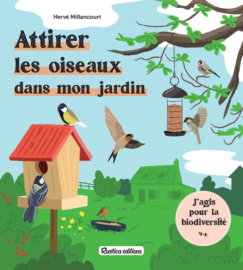ebook cover of Attirer les oiseaux dans mon jardin, by Hervé Millancourt