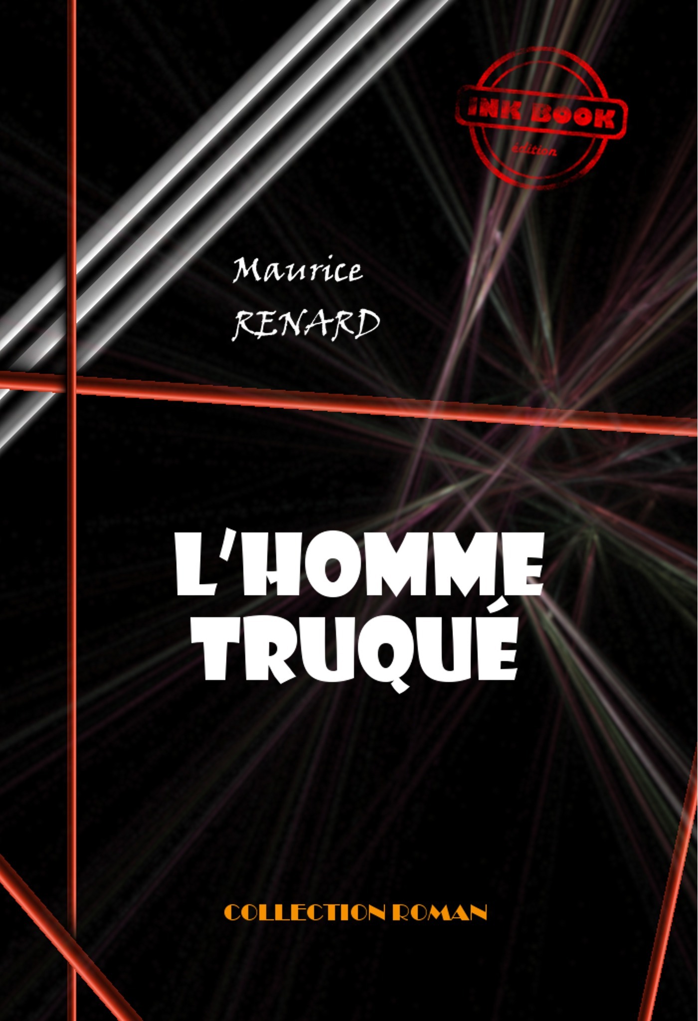 Couverture ebook de L´homme truqué [édition intégrale revue et mise à jour], de Maurice Renard