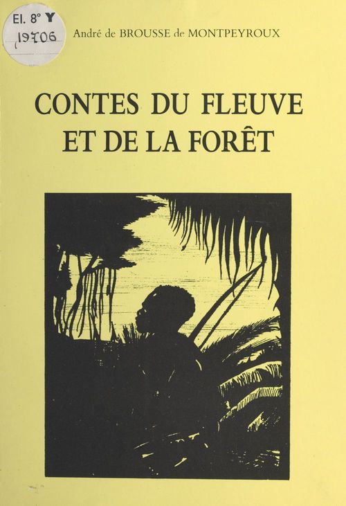 ebook cover of Contes du fleuve et de la forêt : Les Trois Fils du roi, by Andre De Brousse De Montpeyroux