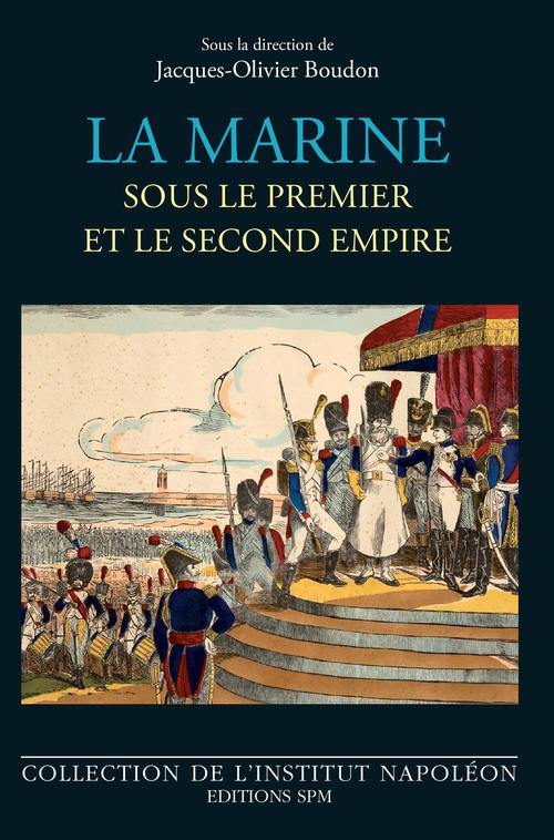 ebook cover of La marine sous le premier et le second empire, by Jacques-Olivier Boudon