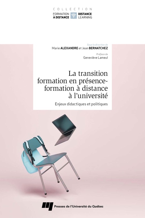 ebook cover of La transition formation en présence - formation à distance à l´université, by Collectif, Marie Alexandre, Jean Bernatchez