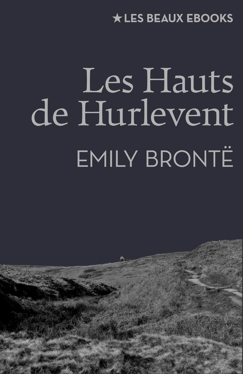 Couverture ebook de Les Hauts de Hurlevent, de Emily Bronte