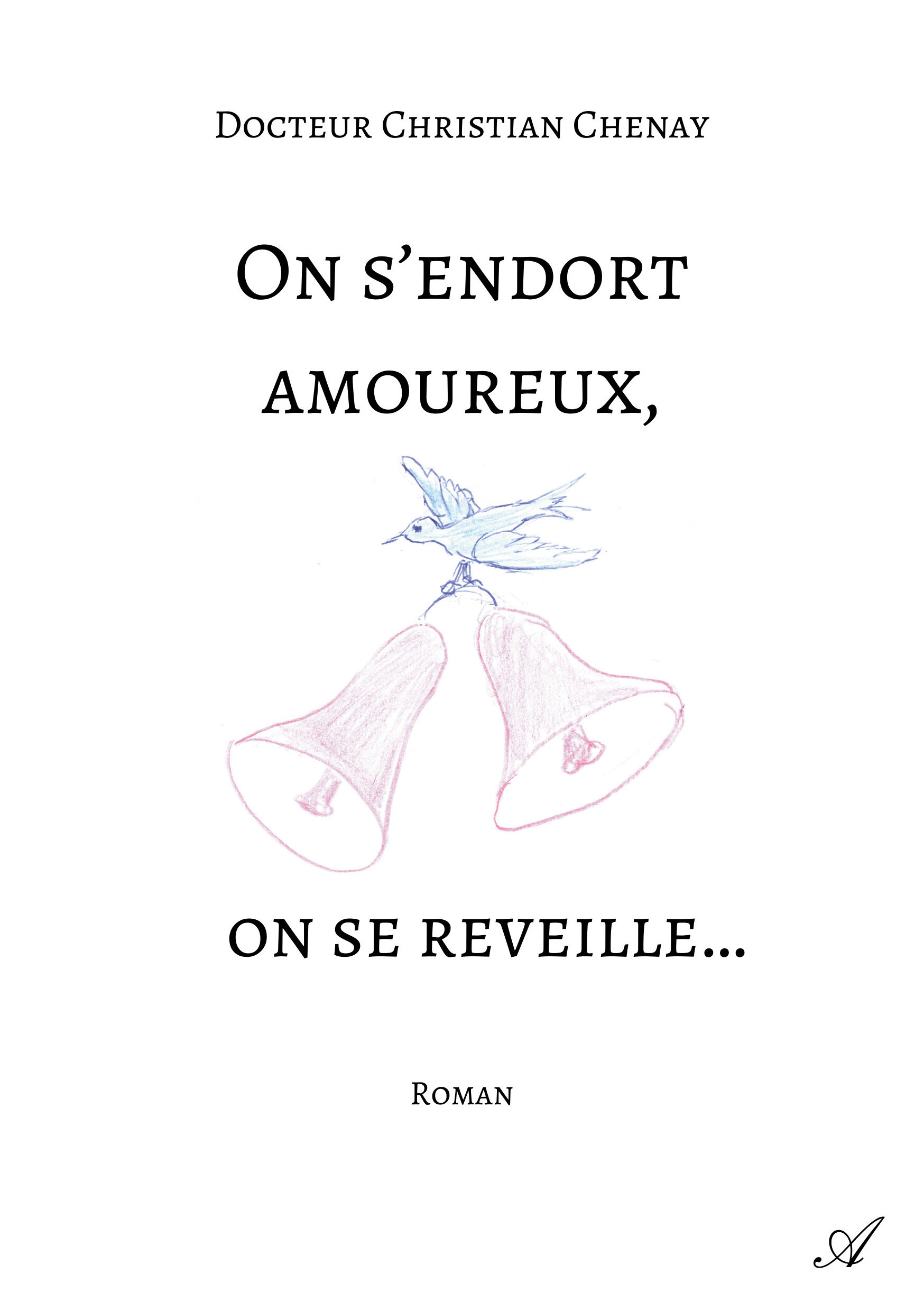 Couverture ebook de On s'endort amoureux, on se reveille..., de Christian Chenay