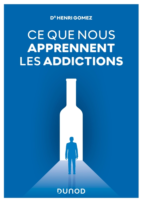 ebook cover of Ce que nous apprennent les addictions, by Henri Gomez