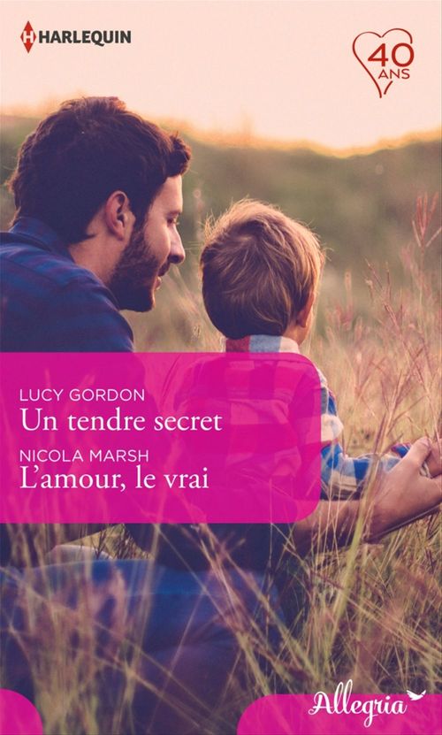 ebook cover of Un tendre secret - L'amour, le vrai, by Lucy Gordon, Nicola Marsh