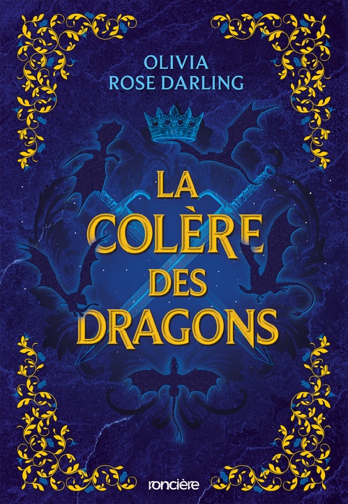 Couverture ebook de La Reine du feu - Livre 02 La Colère des dragons (e-book), de Olivia Rose Darling